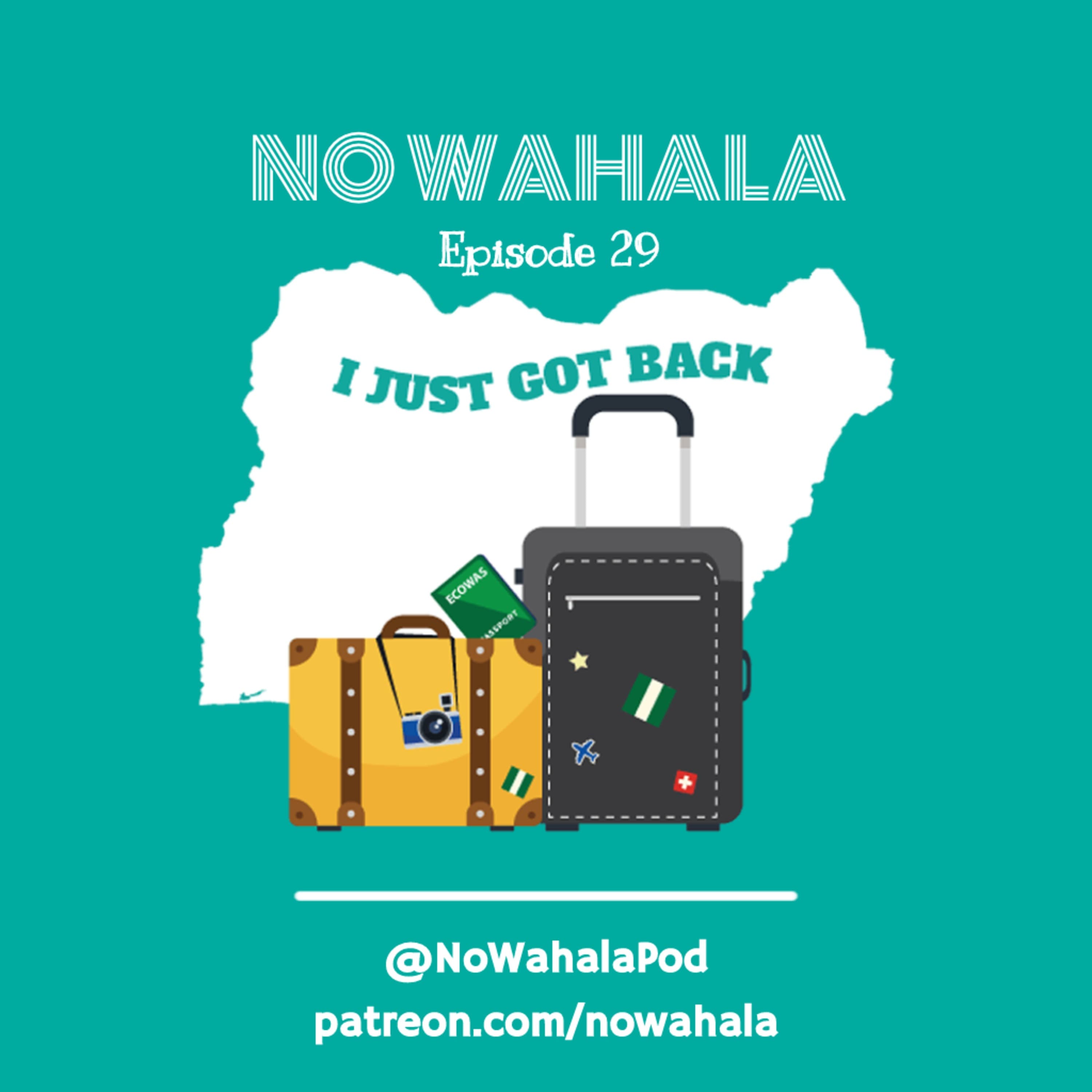 Episode 29 - "I Just Got Back"