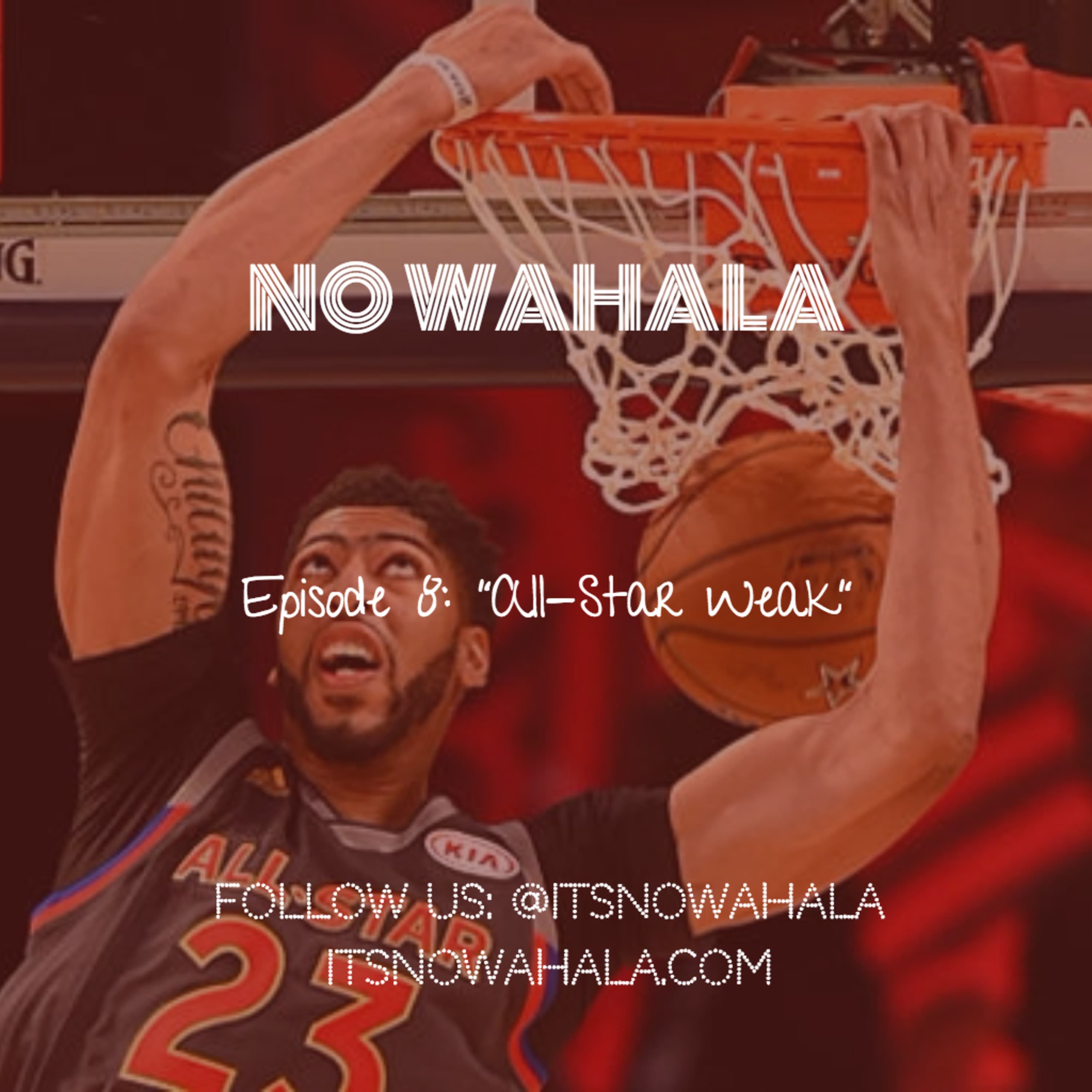 Episode 8 - "All-Star Weak"