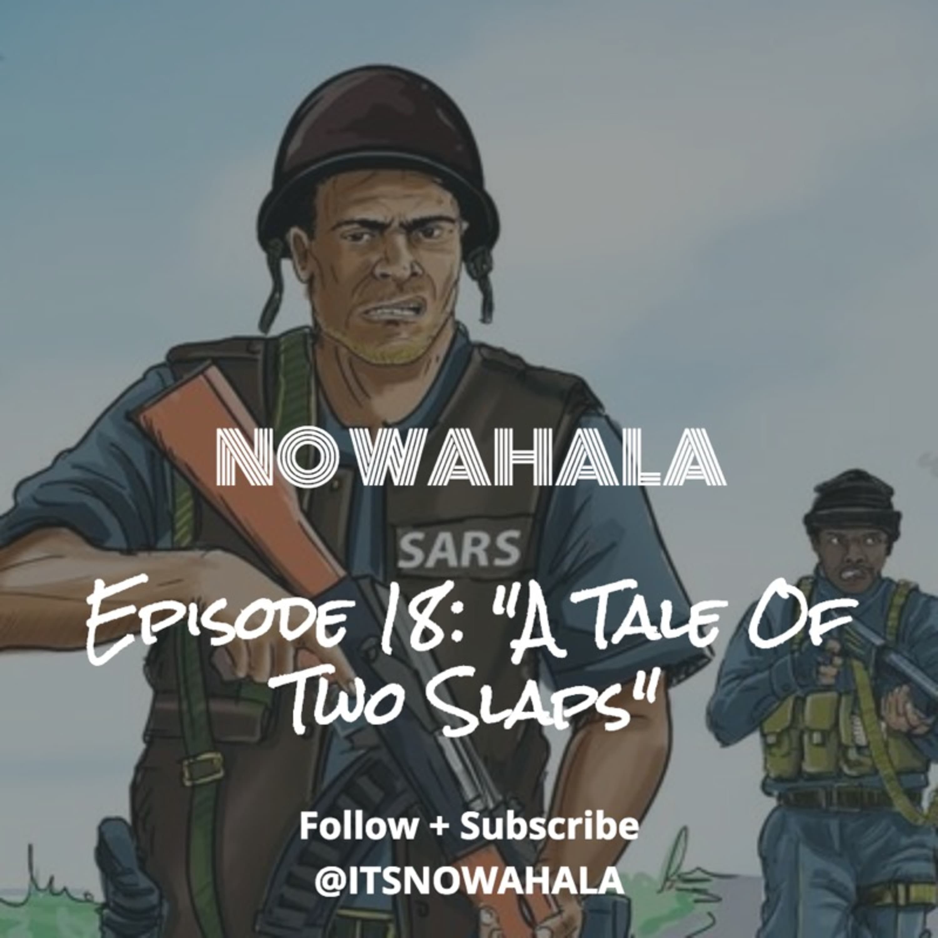 Episode 18 - "A Tale of Two Slaps" (Respect Your Old!)