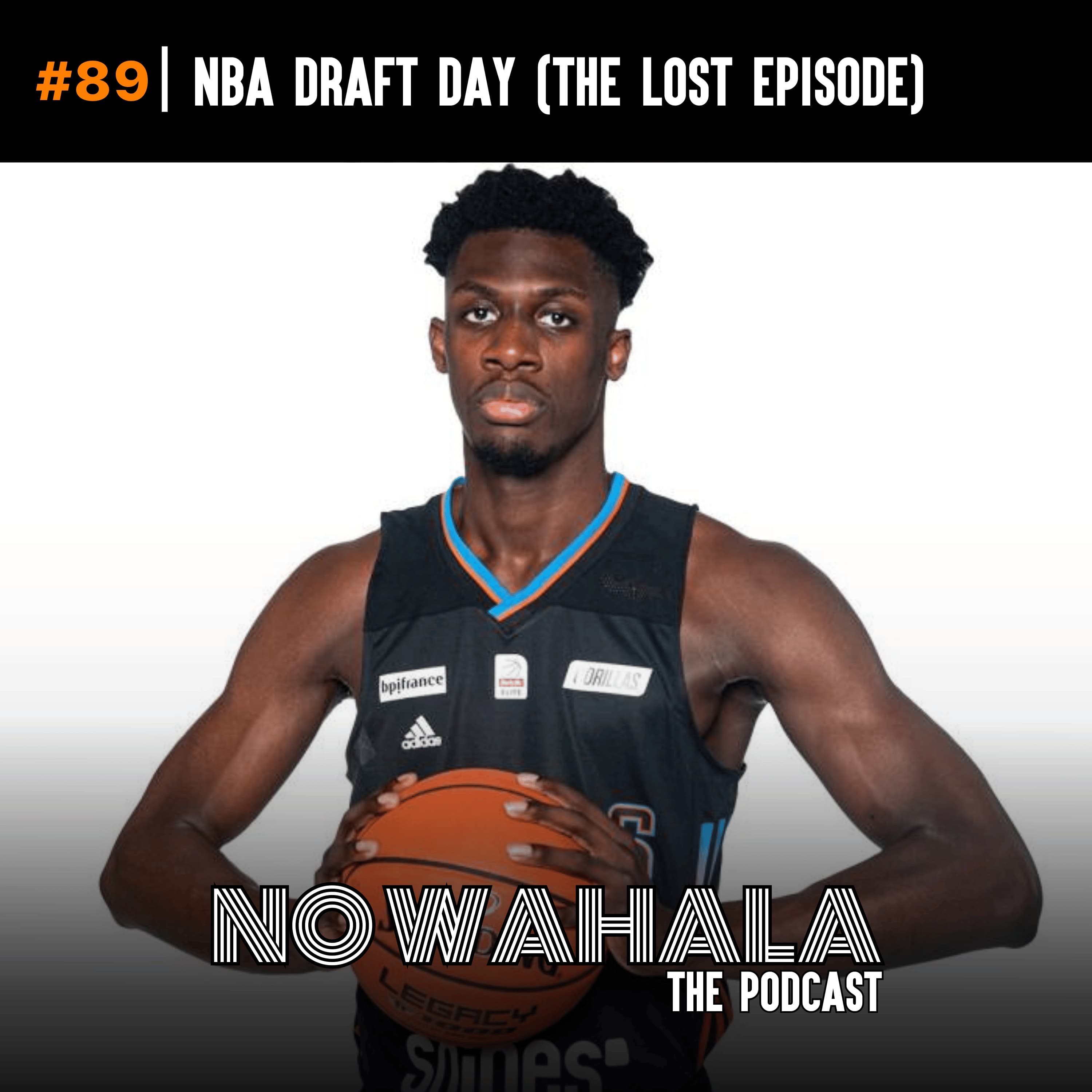 Episode 89: "NBA Draft Day (The Lost Episode)"